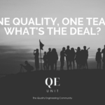 One Quality, One Team: What’s the Deal?