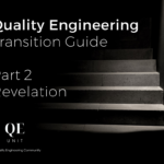 The Quality Engineering Transition Guide: Revelation (2/4)