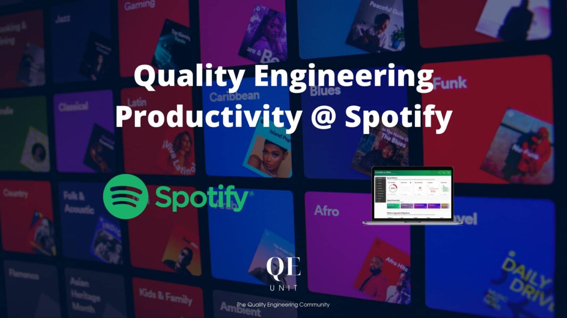Le Quality Engineering Productivity chez Spotify