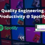 Quality Engineering Productivity at Spotify